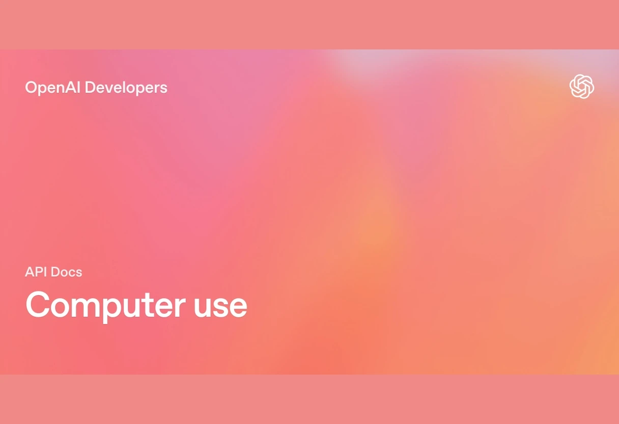 OpenAI Agents API公测加码:Computer Use让智能体直接操作图形界面,多智能体并行编排